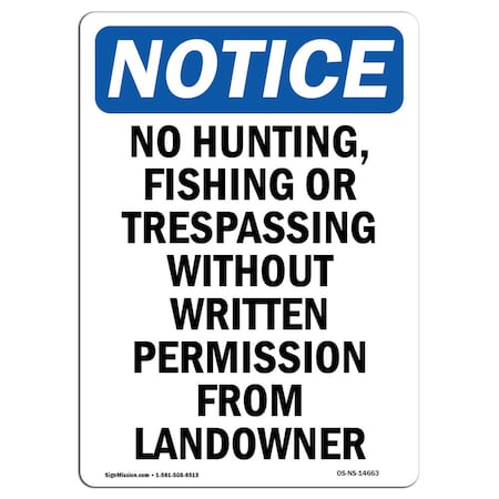Signmission OSHA Notice Sign, 24" H, 18" W, Rigid Plastic, No Hunting Fishing Or Trespassing Sign, Portrait OS-NS-P-1824-V-14663
